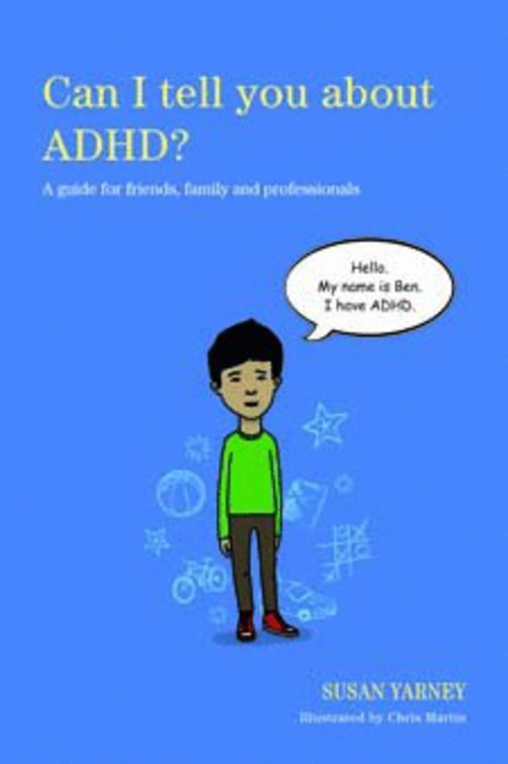 Can I tell you about ADHD?: A Guide for Friends, Family and Professionals image 0